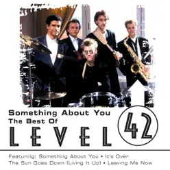 Something About You - The Best Of - Level 42
