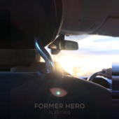 Former Hero - Late