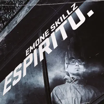 Espíritu. (feat. Jose Spaace) - Single - Emone Skillz
