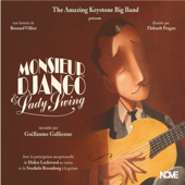 Monsieur Django et Lady Swing (feat. Didier Lockwood & Stochelo Rosenberg) - The Amazing Keystone Big Band & Guillaume Gallienne