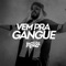 Vem pra Gangue - Mussa lyrics