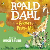 Roald Dahl - The Giraffe and the Pelly and Me (Colour Edition) artwork