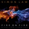 Fire on Fire (Nigel Lowis Instrumental Remix) - Simon Law lyrics