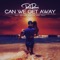 Can We Get Away (feat. Rayven Justice & Thuy) - Rico Rossi lyrics