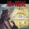 Sax and Violence (Music From the Dark Side of the Screen) artwork