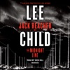The Midnight Line: A Jack Reacher Novel (Unabridged)