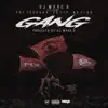 Gang (feat. PDE Escobar, SG Tip & No Plug) - Single album lyrics, reviews, download