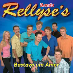 Bastava um Amor - Banda Rellyse's