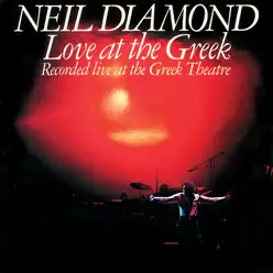 Love at the Greek (Recorded Live at the Greek Theatre) - Neil Diamond