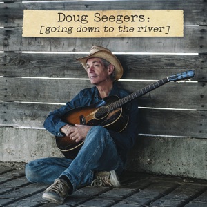 Doug Seegers - Going Down To the River - Line Dance Music