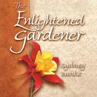 Sydney Banks - The Enlightened Gardener (Unabridged) artwork