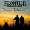 Frontier: Legends of the Old Northwest (Original Television Soundtrack)