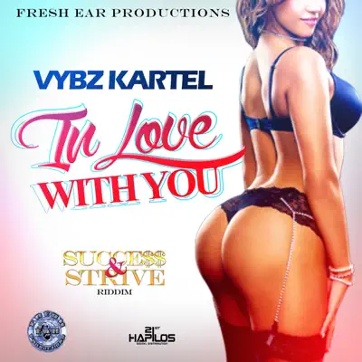I'm in Love with You (Success and Strive Riddim) - Single - Vybz Kartel