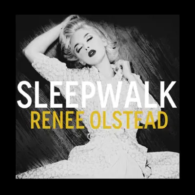 Sleepwalk - Single - Reneé Olstead