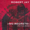 Robert Jay - No Regrets (Deephouse Edit)