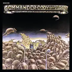 Live From Deep in the Heart of Texas by Commander Cody & His Lost Planet Airmen album reviews, ratings, credits