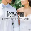 Love to Love You - Single album lyrics, reviews, download