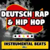 Stream & download Deutsch Rap & Hip Hop Instrumental Beats, Vol. 1