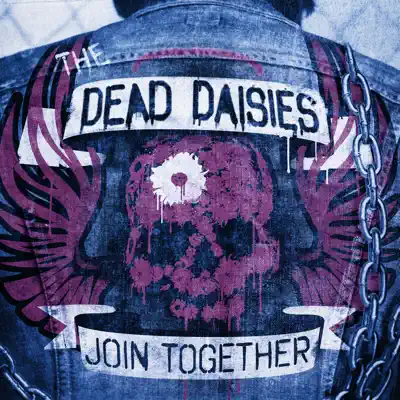 Join Together - Single - The Dead Daisies