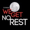 We Get No Rest - EP