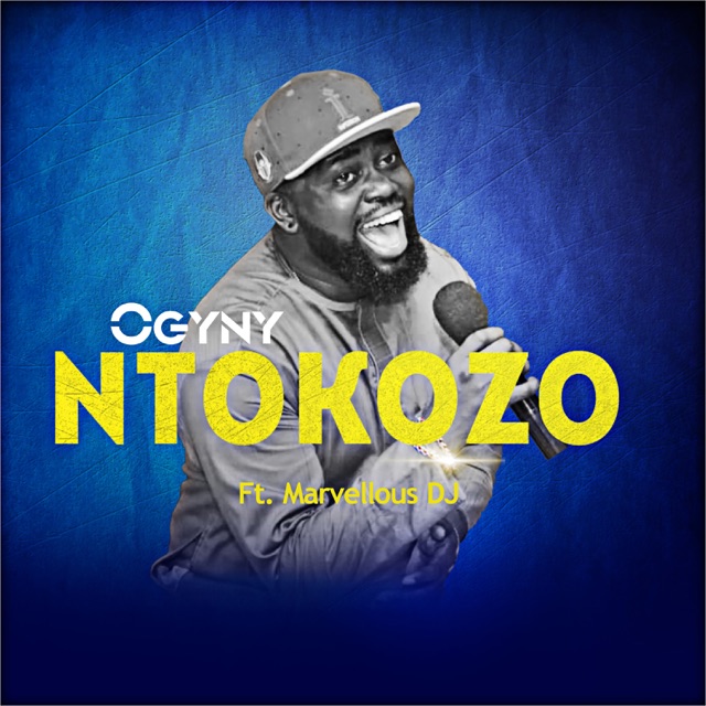 Ogyny Ntokozo (feat. Marvellous DJ) - Single Album Cover