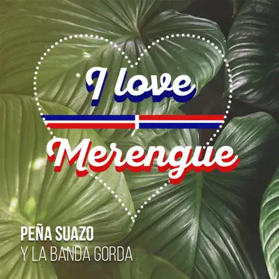 I Love Merengue - Single - La Banda Gorda