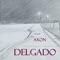 Delgado - Axon lyrics