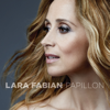 Papillon (Radio Edit) - Lara Fabian