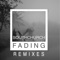 Fading (feat. Maxi Priest) [Flukes Remix] - Southchurch lyrics