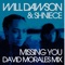 Missing You (feat. Shniece) - Will Dawson lyrics