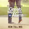 Hem Till Mig (feat. The Great Western Alarm) - Single album lyrics, reviews, download