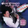 Elvís Crespo: Live from Las Vegas album lyrics, reviews, download