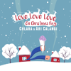 Love Love Love (On Christmas Day) - Chlara