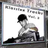 Klassixx Tracks Vol. 2 - EP album lyrics, reviews, download