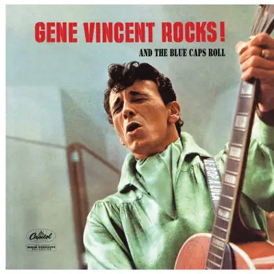 Gene Vincent Rocks! And the Blue Caps Roll - Gene Vincent