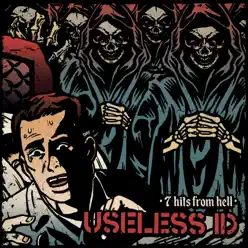 7 Hits from Hell - Useless Id