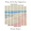 Money Don't Buy Happiness - Single album lyrics, reviews, download