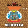 La Rockola Viejoteca, Vol. 1
