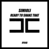 Stream & download Ready to Shake That - Single