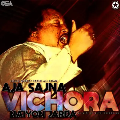 Aja Sajna Vichora Naiyon Jarda - EP - Nusrat Fateh Ali Khan