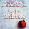 White Christmas (feat. The Golden Gospel Choir) album lyrics, reviews, download