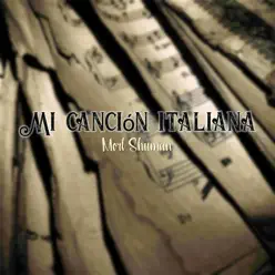 Mi Canción Italiana - Single - Mort Shuman Mi Canción Italiana - Single - Mort Shuman