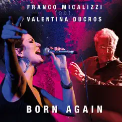 Born Again (feat. Valentina Ducros) by Franco Micalizzi album reviews, ratings, credits