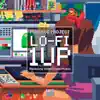 Lo - Fi 1up - Relaxing Video Game Music album lyrics, reviews, download