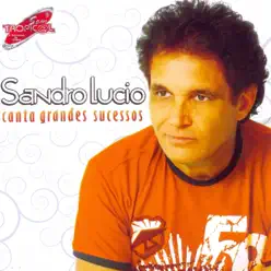 Canta Grandes Sucessos - Sandro Lúcio Canta Grandes Sucessos - Sandro Lúcio