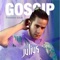 Gossip - Julius lyrics