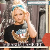 Miranda Lambert - Keeper of the Flame (Radio Edit)