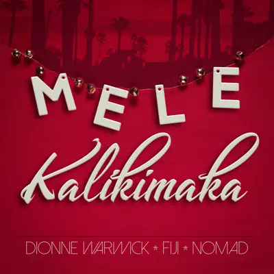 Mele Kalikimaka (feat. Fiji, Nomad) - Single - Dionne Warwick