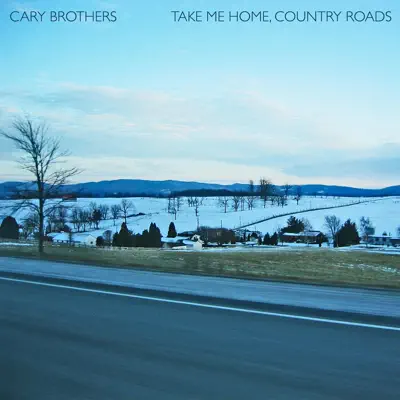 Take Me Home, Country Roads - Single - Cary Brothers