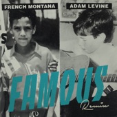 Famous (Remix) [feat. Adam Levine] artwork